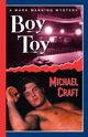 Boy Toy, Craft Michael