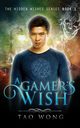A Gamer's Wish, Wong Tao