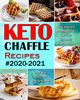 Keto Chaffle Recipes #2020-2021, Collins Amanda