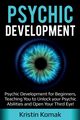 Psychic Development, Komak Kristin