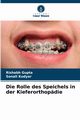 Die Rolle des Speichels in der Kieferorthopdie, Gupta Rishabh