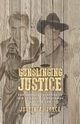 Gunslinging justice, Joyce Justin