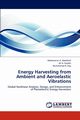 Energy Harvesting from Ambient and Aeroelastic Vibrations, Abdelkefi Abdessattar a.
