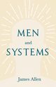 Men and Systems, Allen James