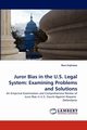 Juror Bias in the U.S. Legal System, Espinoza Russ