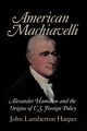 American Machiavelli, Harper John Lamberton