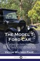 The Model T Ford Car, Pag Victor Wilfred