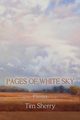 Pages of White Sky, Sherry Tim