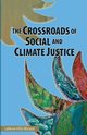 The Crossroads of Social and Climate Justice, McLeod LaVerne Hillis