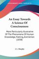 An Essay Towards A Science Of Consciousness, Murphy J. L.