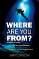 Where Are You From?, Tornow Van