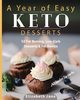 A Year of Easy Keto Desserts, Jane Elizabeth