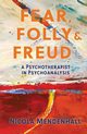 Fear, Folly and Freud, Mendenhall Nicola