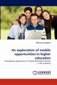An Exploration of Mobile Opportunities in Higher Education, Evangelou Stefanos