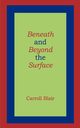 Beneath and Beyond the Surface, Blair Carroll