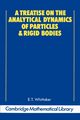 A Treatise on the Analytical Dynamics of Particles and Rigid Bodies, Whittaker E. T.