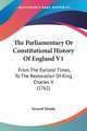 The Parliamentary Or Constitutional History Of England V1, Several Hands