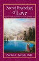 Sacred Psychology of Love, Barrick Marilyn C. PH.D.