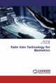 Palm Vein Technology for Biometrics, Chugh Aarti