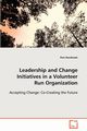 Leadership and Change Initiatives in a Volunteer Run Organization, Hambrook Peni