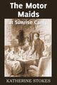 The Motor Maids at Sunrise Camp, Stokes Katherine