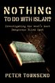 Nothing to Do with Islam?, Peter Townsend