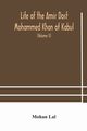 Life of the amir Dost Mohammed Khan of Kabul, Lal Mohan