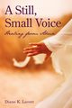 A Still, Small Voice, Diane K. Lavett K. Lavett