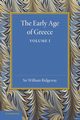 The Early Age of Greece, Ridgeway William