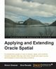 Applying and Extending Oracle Spatial, Gerard Greener Simon