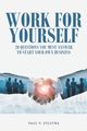 Work for Yourself, Zylstra Paul V.