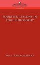 Fourteen Lessons in Yogi Philosophy, Ramacharaka Yogi