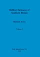 Hillfort Defences of Southern Britain, Volume I, Avery Michael