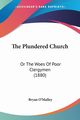 The Plundered Church, O'Malley Bryan
