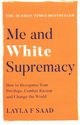 Me and White Supremacy, Saad Layla F.