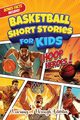 Basketball Short Stories For Kids, Gibbs C