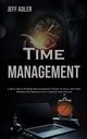 Time Management, Adler Jeff