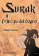 SURAK IL PRINCIPE DEL SOGNO, COLUCCI FRANCESCO