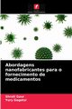 Abordagens nanofabricantes para o fornecimento de medicamentos, Gour Shruti