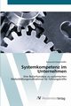 Systemkompetenz im Unternehmen, Schwerthffer Raimund