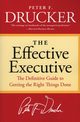 The Effective Executive, Drucker Peter F