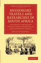 Missionary Travels and Researches in South Africa, Livingstone David