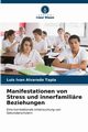 Manifestationen von Stress und innerfamilire Beziehungen, Alvarado Tapia Luis Ivan