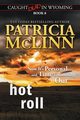 Hot Roll (Caught Dead in Wyoming, Book 8), McLinn Patricia