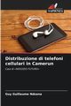 Distribuzione di telefoni cellulari in Camerun, Ndzana Guy Guillaume