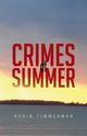CRIMES OF SUMMER, TIMMERMAN ROBIN
