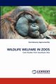 Wildlife Welfare in Zoos, Agoramoorthy Govindasamy