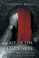 Out of the Darkness, Mossi Stephanie