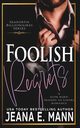 Foolish Regrets, Mann Jeana E.