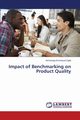 Impact of Benchmarking on Product Quality, Ogidi Armstrong Emmanuel